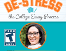 De-Stress the College Essay Process: Part 2